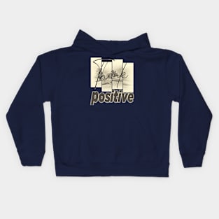 Think positive Kids Hoodie